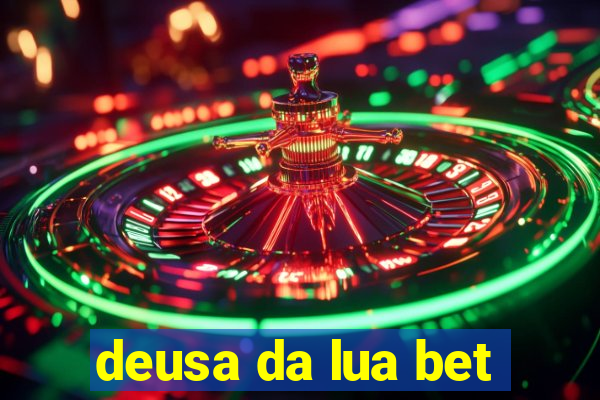 deusa da lua bet